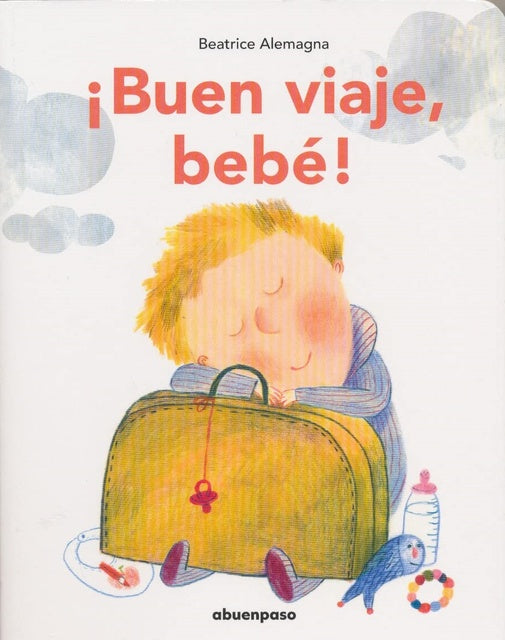 ¡BUEN VIAJE BEBÉ!