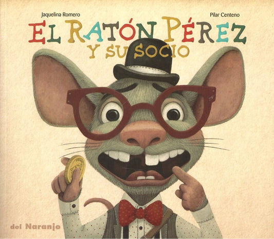 EL RATÓN PÉREZ Y SU SOCIO